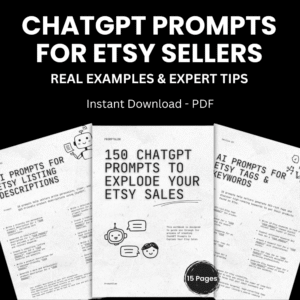 Etsy Sellers 150 AI-Powered ChatGPT Prompts